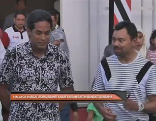 Malaysia hargai usaha Brunei anjur larian baton bangkit bersama