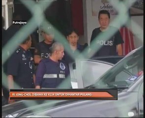 Ri Jong-Chol di bawa ke KLIA untuk di hantar pulang
