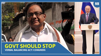 Govt should stop verbal balancing act, ask Russia to stop bombing Congress