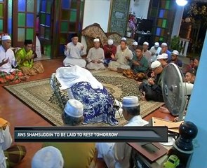 Jins Shamsuddin to be laid to rest tomorrow