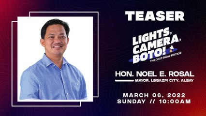 The Manila Times Lights, Camera, Boto! Episode 6: Legazpi City Mayor Noel Rosal