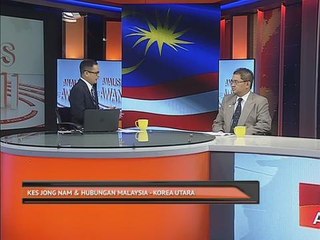 Kes Jong Nam & hubungan Malaysia - Korea Utara