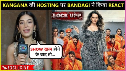 Bandagi Kalra REACTS On Kangana Hosting Lock Upp, Calls Her Fearless | Exclusive Interview