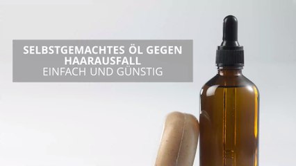 下载视频: Einfach und günstig: So stellt ihr euer eigenes Öl gegen Haarausfall her