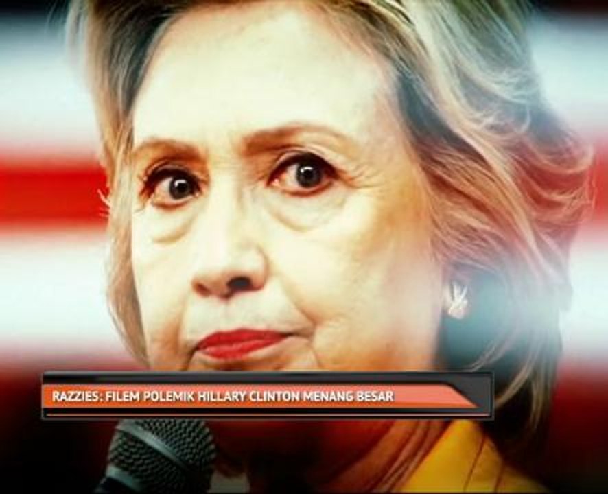 Anugerah Razzies polemik Hillary Clinton menang besar