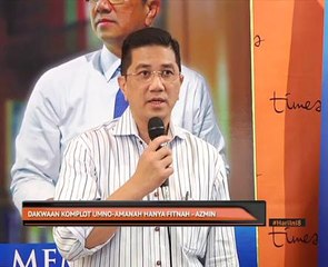 Dakwaan komplot UMNO-Amanah hanya fitnah - Azmin