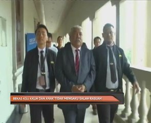 Rasuah: Bekas KSU dan anak tidak mengaku bersalah