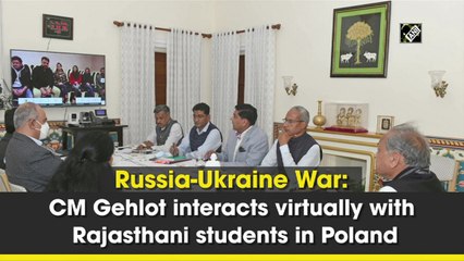 Russia-Ukraine War: CM Gehlot interacts with students from Rajasthan in Poland