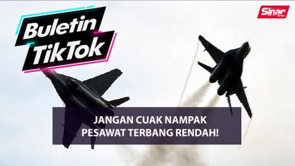 Jangan cuak nampak pesawat terbang rendah!