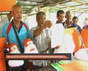 Nelayan Pulau Pinang tidak puas hati agihan bantuan rakyat