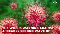 WHO: 'Europe Must Prepare For a Deadly Second Wave of the Coronavirus'