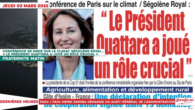 Le Titrologue du 03 Mars 2022 / Conférence de paris sur le climat, Ségolène Royal : « Le président Ouattara a joué un rôle crucial »