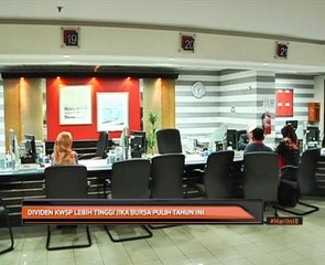 Dividen KWSP lebih tinggi jika Bursa pulih tahun ini