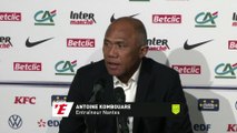Kombouaré : « Mes joueurs sont des grands malades » - Foot - Coupe - Nantes