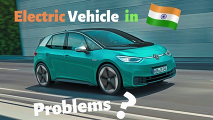 Electric Vehicle Problems in India  ⚡️