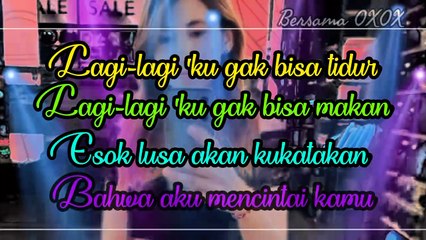 lagi lagi ku gak bisa tidur ilu lirik