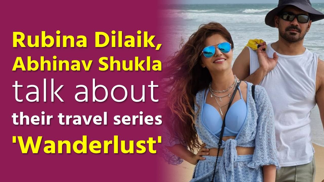 Rubina Dilaik, Abhinav Shukla talk about their...