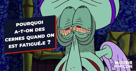 Pourquoi a-t-on des cernes quand on est fatigué ?