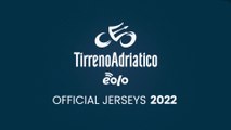 Official Jerseys 2022 | 2022 Tirreno-Adriatico EOLO