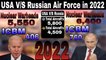 US Air Force VS Russian Air Force 2022 | USAF VS Russian Air Force | Ayyan Official