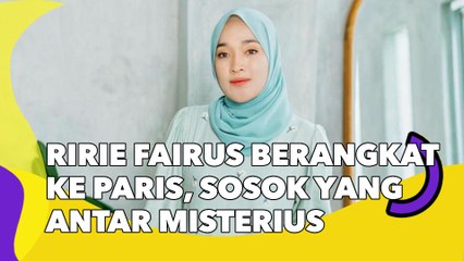 Ririe Fairus Berangkat ke Paris, Sosok yang Antar ke Bandara Bikin Shandy Purnamasari Kepo