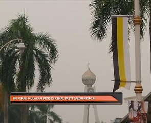 BN Perak mulakan proses kenal pasti calon PRU-14