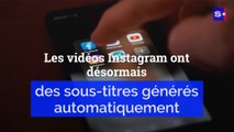 Les vidéos Instagram ont désormais des sous-titres générés automatiquement