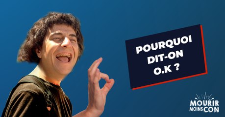 O.K. : définition et l'origine de cette expression