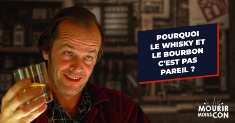 Pourquoi le whisky et le bourbon, c'est pas pareil ?