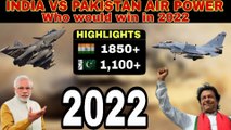 Indian Air Force VS Pakistan Air Force in 2022 | IAF VS PAF in 2022 | Ayyan Official