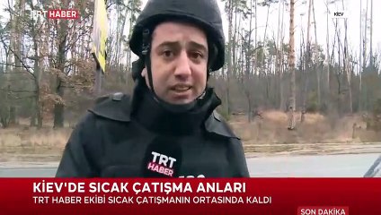 Ukrayna'da TRT Haber ekibi çatışmanın ortasında kaldı