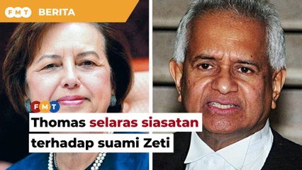 Thomas selaras siasatan terhadap suami Zeti pada 2018, kata SPRM