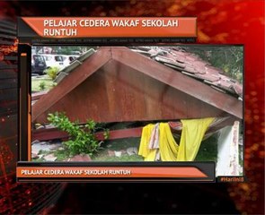 Pelajar cedera wakaf sekolah runtuh