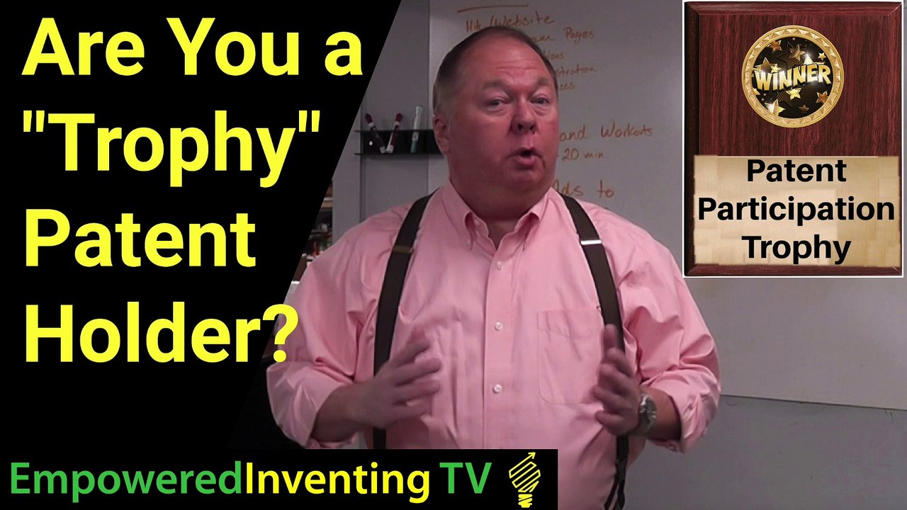Are You a Trophy Patent Holder?
