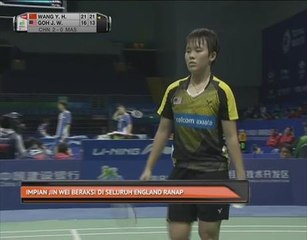 Impian Goh Jin Wei beraksi di Seluruh England ranap