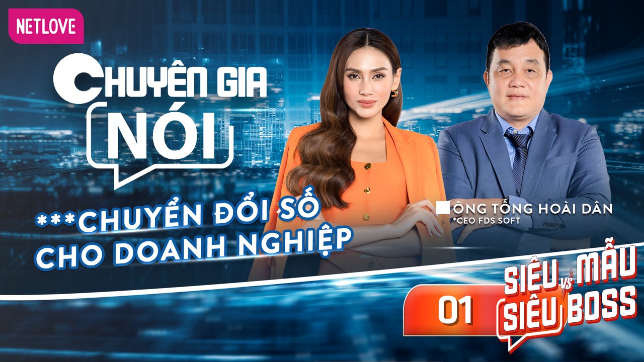 Chuyên Gia Nói | Siêu Mẫu Và Siêu Boss - Tập 01
