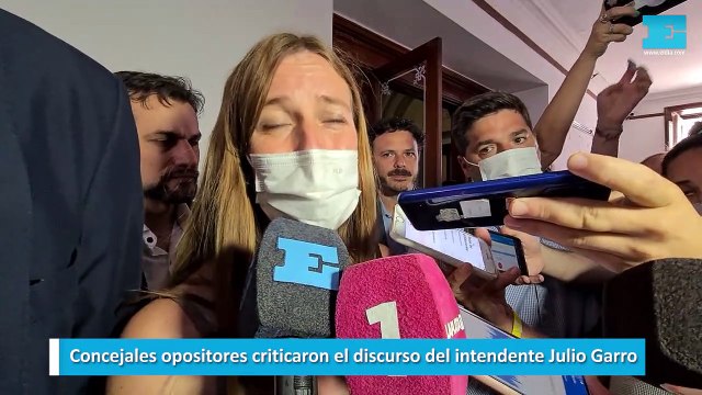 Concejales opositores criticaron el discurso del intendente Julio Garro