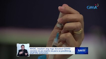 NVOC, inaalam ang mga donated COVID vaccine na pa-expire na para sa posibleng shelf life extension | Saksi