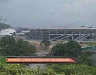 Selesai segera isu denggi, elak ulangi insiden wabak zika di Brazil