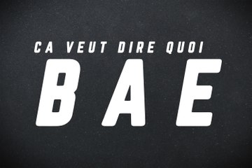 Bae : signification de l'expression