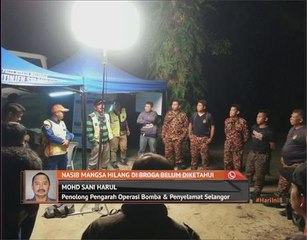 Nasib mangsa hilang Bukit Broga belum diketahui