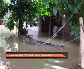 6,000 anggota ATM digerakkan bantu mangsa banjir