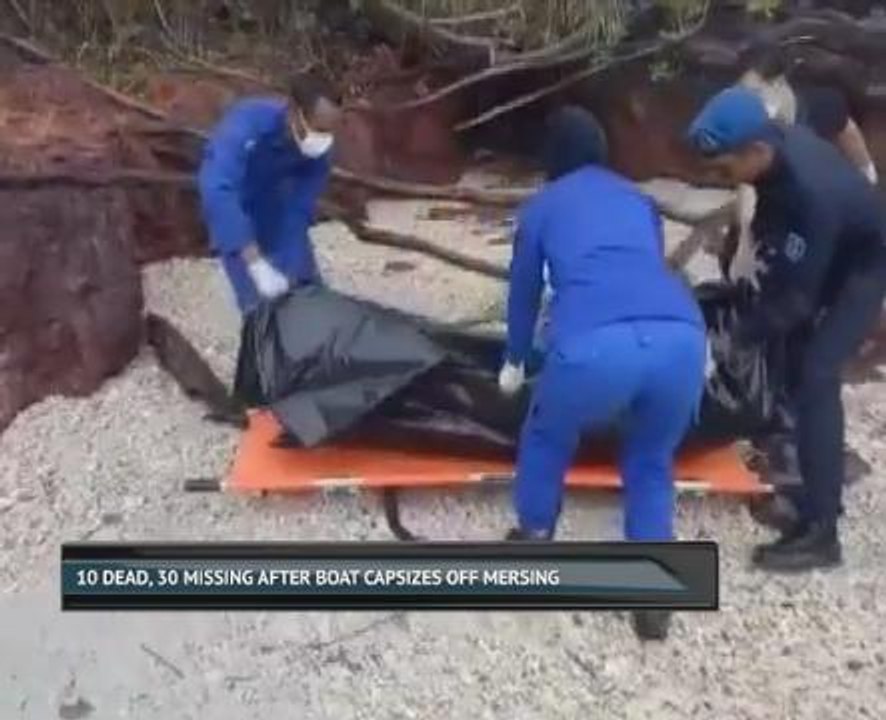 10 dead, 30 missing after boat capsizes off Mersing