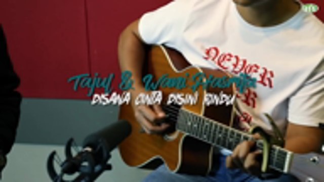 ERAkustik: Wany Hasrita & Tajul - Disana Cinta Disini Rindu (Versi Live Karaoke)