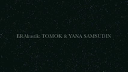 Cinta Tak Pergi - Tomok-Yana Samsudin