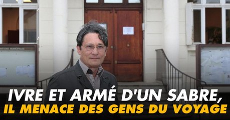 Ivre, un maire armé d'un sabre menace des gens du voyage