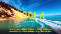 Devine - Coola (Official Video)