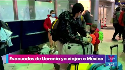 Evacuados de Ucrania ya viajan a México