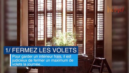 Ces astuces efficaces pour rafraîchir son intérieur en été !