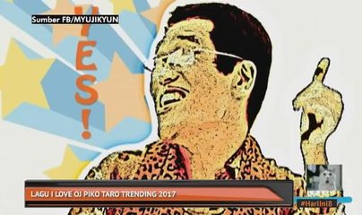 Lagu I Love OJ Piko Taro trending 2017